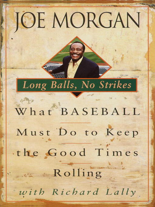 Title details for Long Balls, No Strikes by Joe Morgan - Available